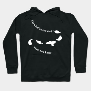 i am a leaf on the wind watch how i soar Hoodie